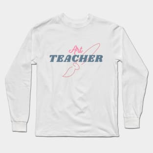 Art teacher T-Shirt, Hoodie, Apparel, Mug, Sticker, Gift design Long Sleeve T-Shirt